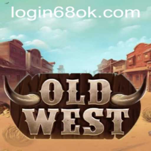 Exploring the World of OldWest: An Immersive Gaming Experience with 68OK.COM