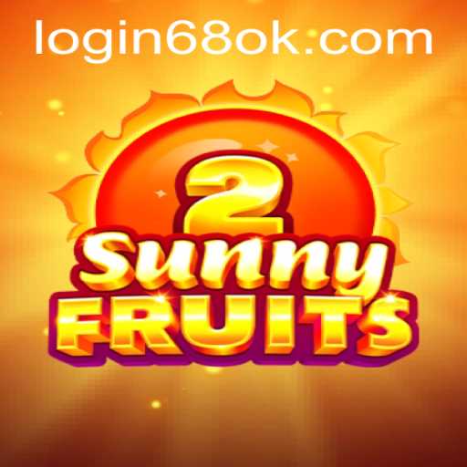 Exploring SunnyFruits2 and 68OK.COM: A Riveting Gaming Experience